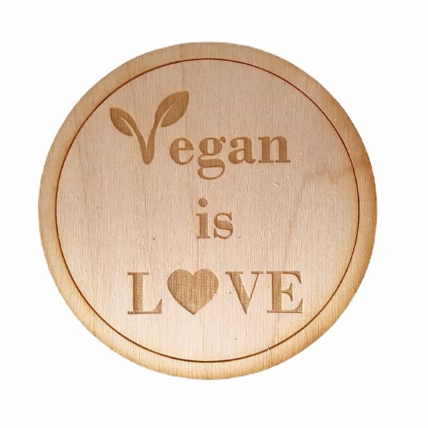Untersetzer "Vegan is Love"
