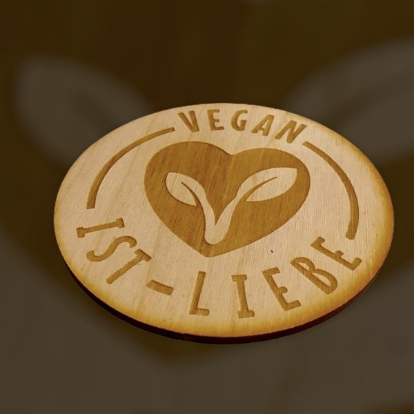 Untersetzer "Vegan ist Liebe"