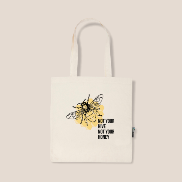 vegane & faire Einkaufstasche aus Bio Baumwolle "not your Honey!"