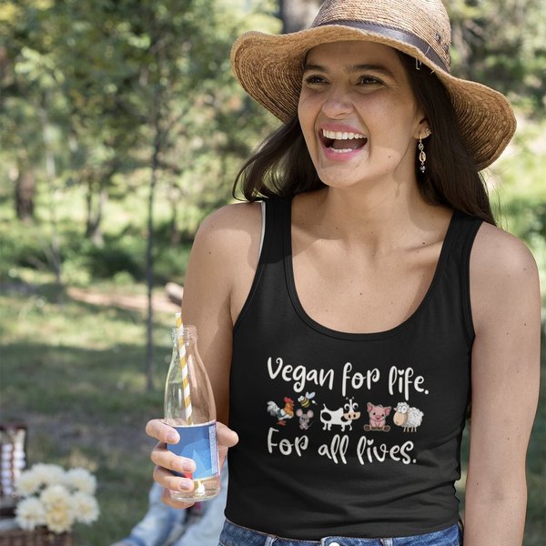 "Vegan for Life - for all Lives" Frauen tank top, vegan, nachhaltig&fair (schwarz oder weiss)