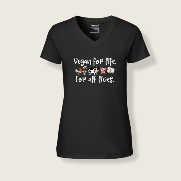 "Vegan for Life - for all lives" Frauen V-Ausschnitt - vegan, nachhaltig&fair (schwarz oder weiss)