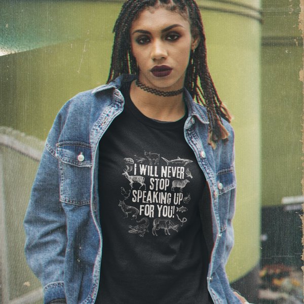 "I will never stop speaking up for you" Unisex T-Shirt - vegan, nachhaltig & fair