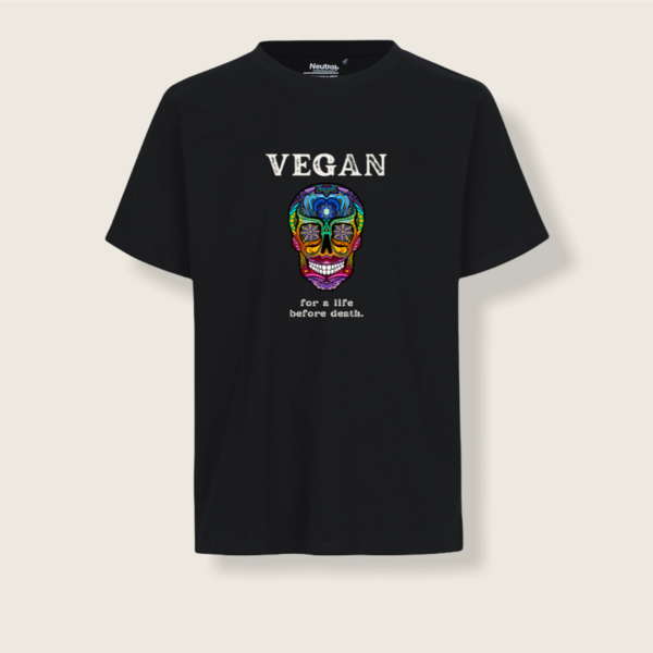 "Vegan - for a life before death" Unisex T-Shirt - vegan, nachhaltig & fair (schwarz)