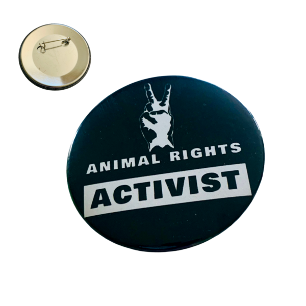 "Animal Rights Activist" Button aus recycling Stahl dia. 59mm