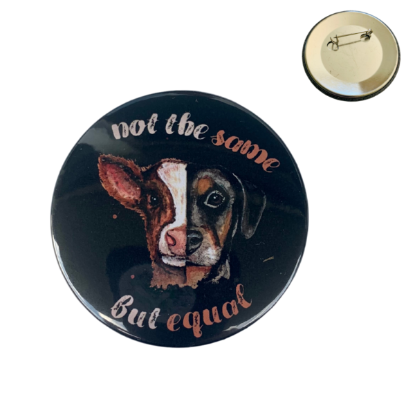 "not the same but equal" Button aus recycling Stahl dia. 59mm
